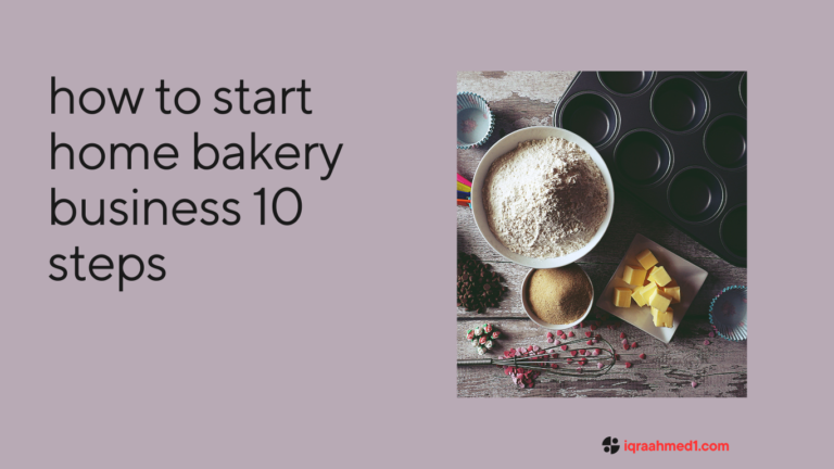 how to start a home bakery business 10 steps